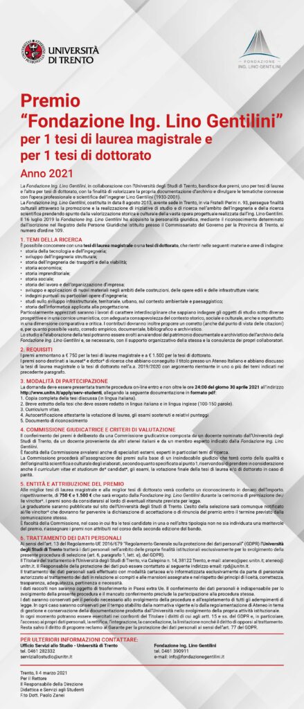 La Fondazione Ing. Lino Gentilini, in collaborazione con l'Università degli Studi di Trento bandisce 2 premi.
