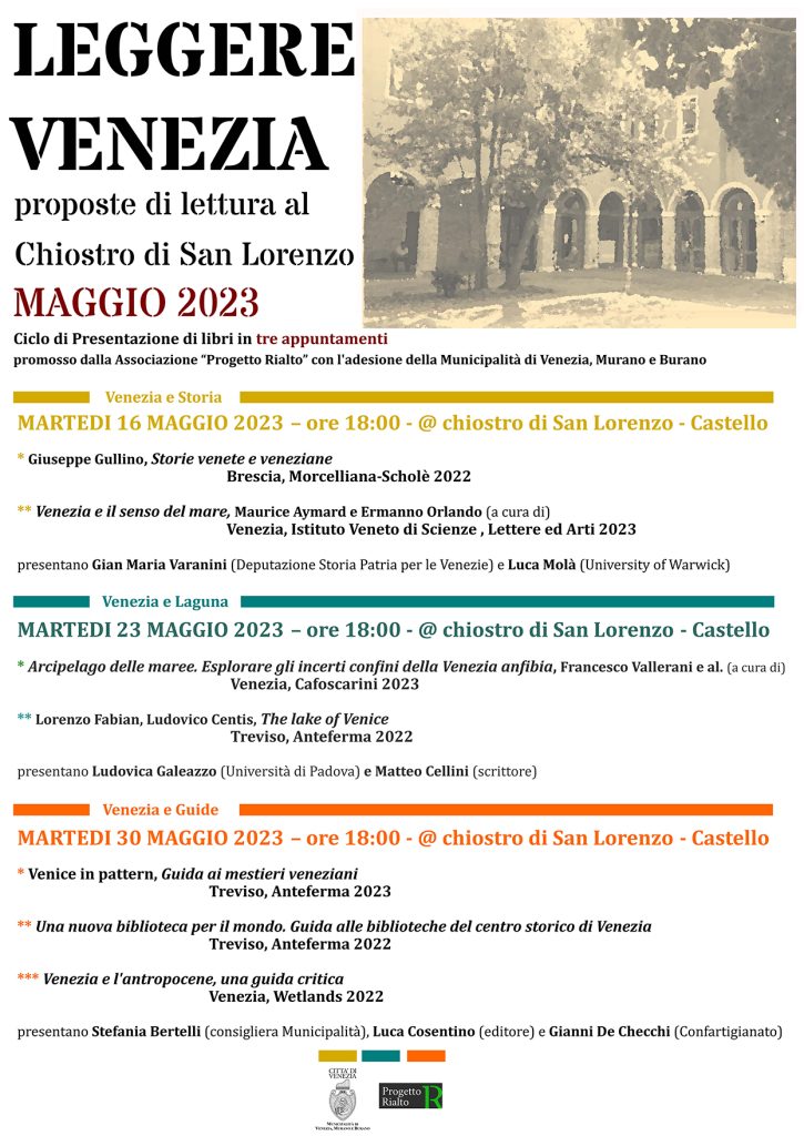 Ciclo di Presentazione di libri in tre appuntamenti
promosso dalla Associazione “Progetto Rialto” con l'adesione della Municipalità di Venezia, Murano e Burano