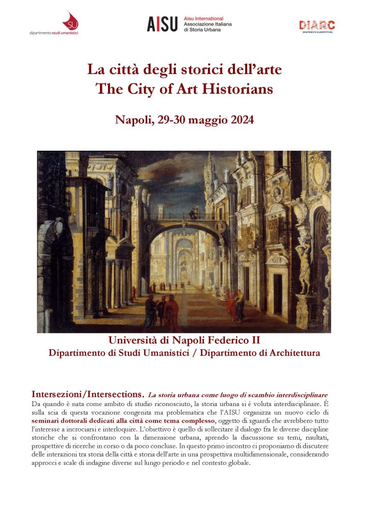 E' disponibile il programma definitivo del seminario “La città degli storici dell’arte” che si terrà a Napoli, dal 29 al 30 maggio 2024.