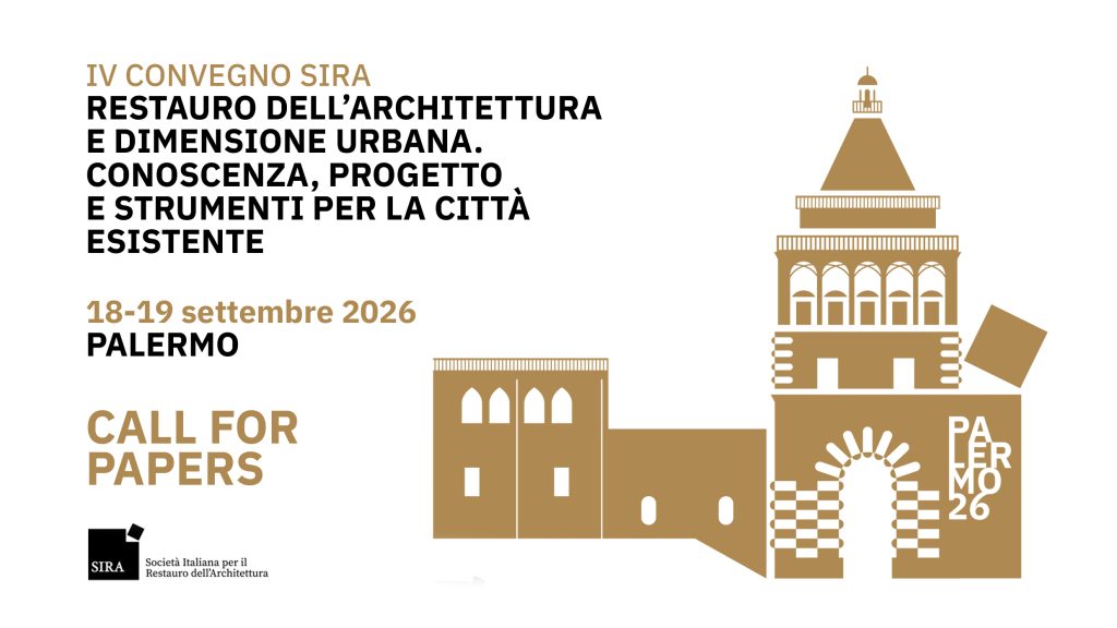 Il IV Convegno SIRA 2026 | Restauro dell’architettura e dimensione urbana. Conoscenza, progetto e strumenti per la città esistente vuole riportare l’attenzione sui temi propri del Patrimonio costruito alla scala urbana.