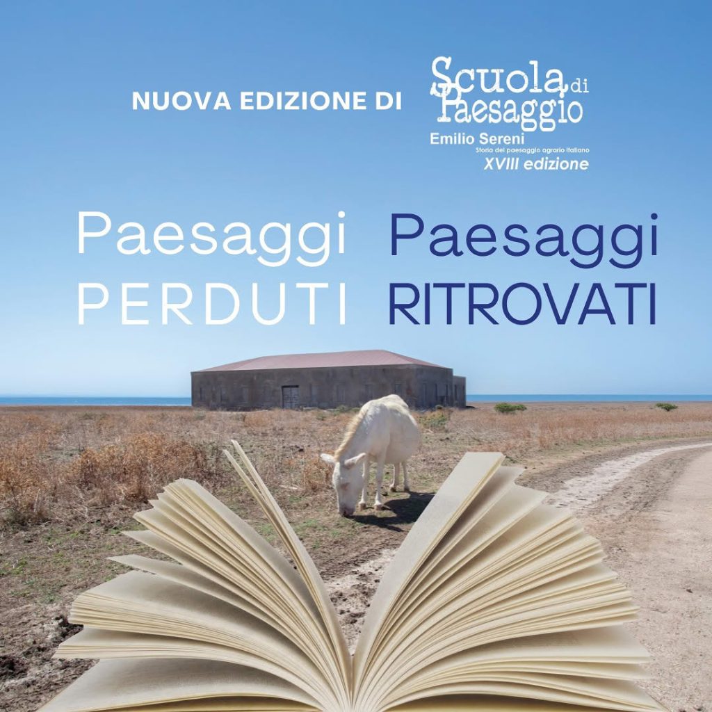 Scuola di Paesaggio «Emilio Sereni» 2026 – “Paesaggi Perduti / Paesaggi Ritrovati”